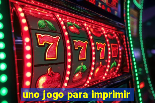 uno jogo para imprimir